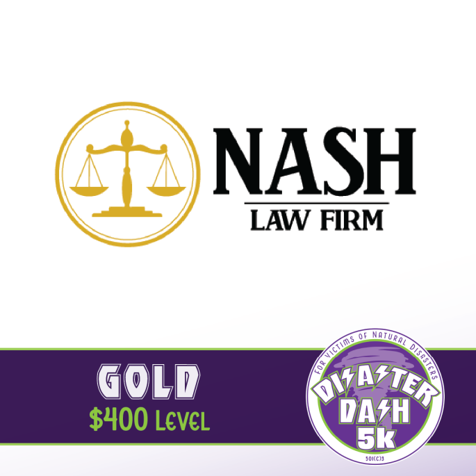 2024 Disaster Dash Gold Sponsor NASH LAW FIRM